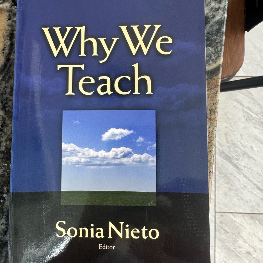 Why We Teach by Sonia Nieto - Blue Cover